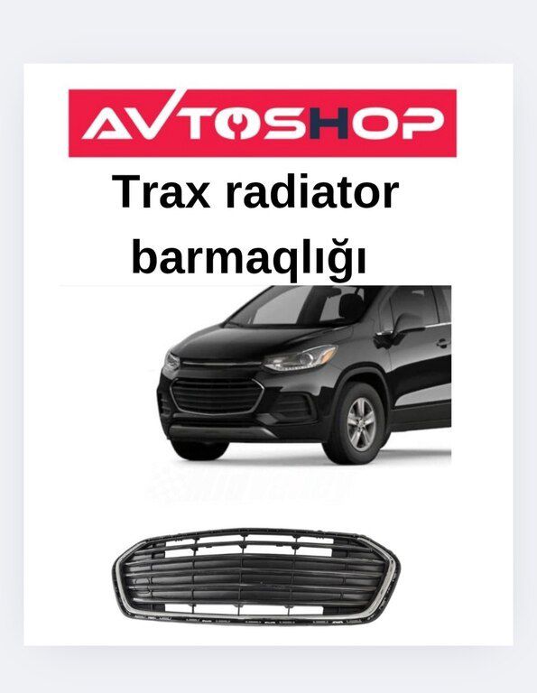 "Chevrolet Trax" radiator barmaqlığı — Ehtiyat hissələri və aksesuarlar, Bakı