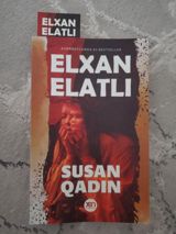 Elxan Elatlı – “Susan Qadın” (detektiv roman) - Müəllif: Elxan Elatlı — Kitablar və Jurnallar