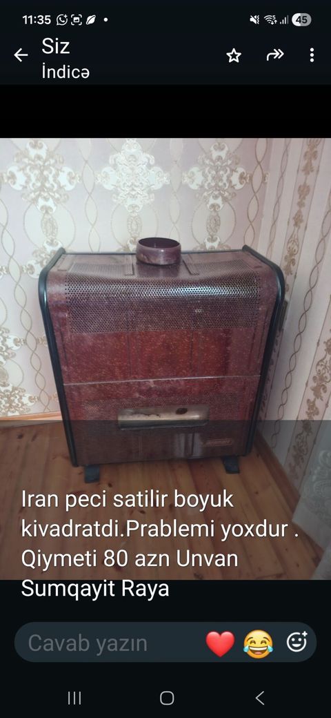 İran peçi – iri ölçülü, otağı tam qızdırır. Problemi yoxdur. Qazla — Sumqayıt