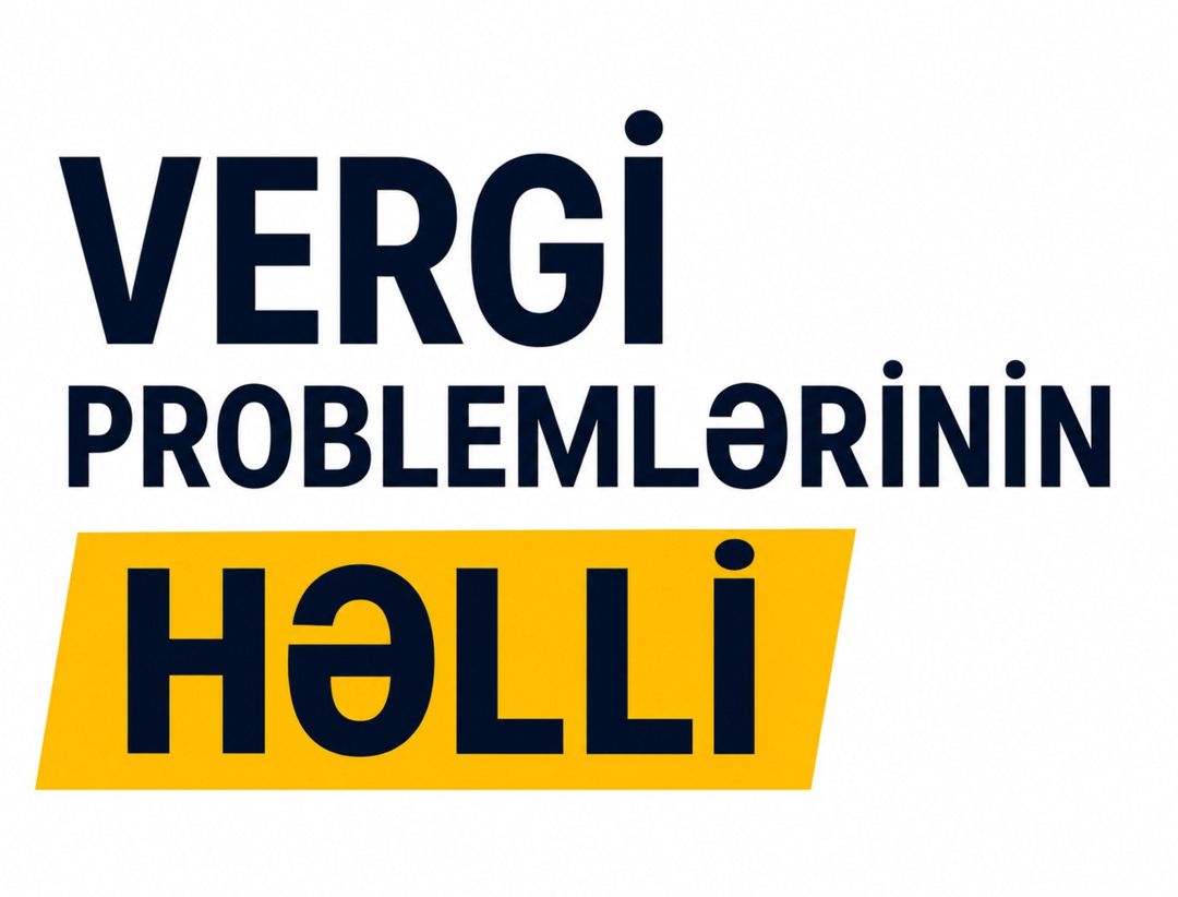 Vergi problemlərinin həlli — Xidmətlər, Bakı (2)