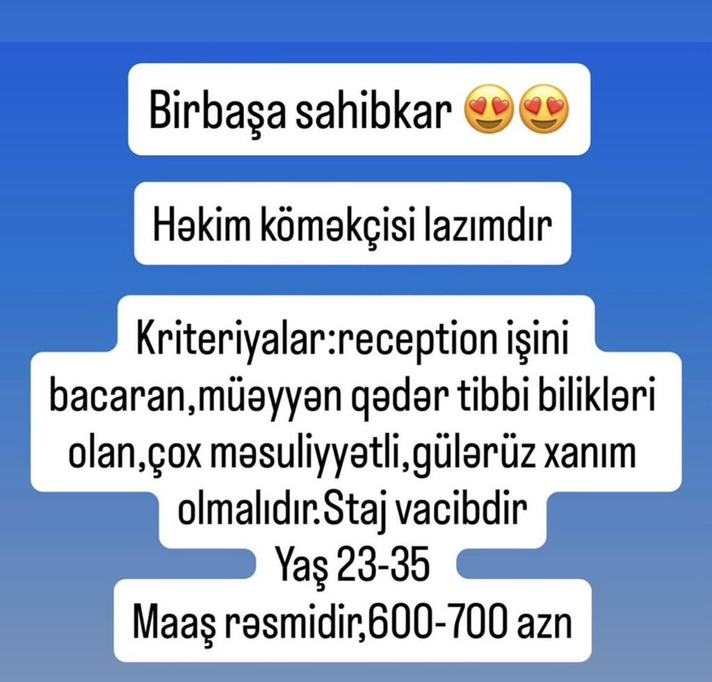 Vakansiya: Həkim köməkçisi Birbaşa sahibkar tərəfindən. Tələblər — İş, Bakı