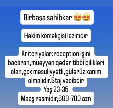 Vakansiya: Həkim köməkçisi Birbaşa sahibkar tərəfindən. Tələblər — Bakı