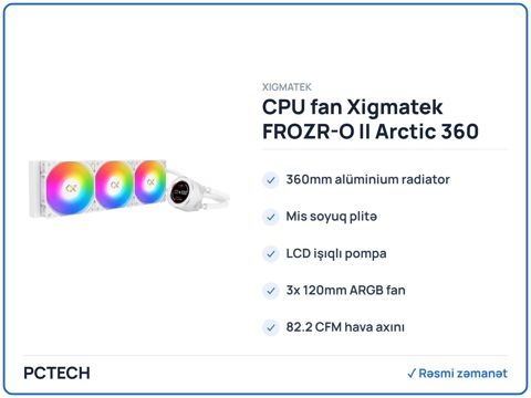 CPU fan Xigmatek Frozr-o II Arctic 360 CPU Liquid Cooler (EN40450) — Bakı