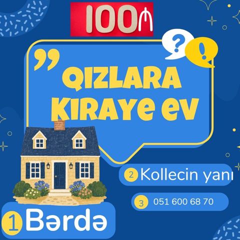 Bərdə şəhərində qızlar üçün kirayə ev.Yer: Kollecin yanı (mərkəzə — Bakı