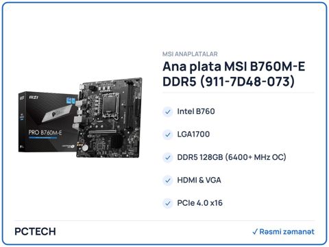 Ana plata MSI B760M-E DDR5 (911-7D48-073) — Bakı
