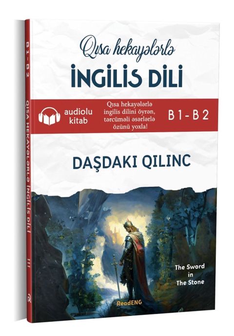 Məhsul: “Qısa hekayələrlə İngilis Dili – Daşdakı Qılınc (B1–B2)” — Bakı