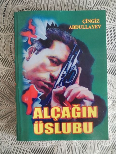 Çingiz Abdullayev Alçağın üslubu — Bakı