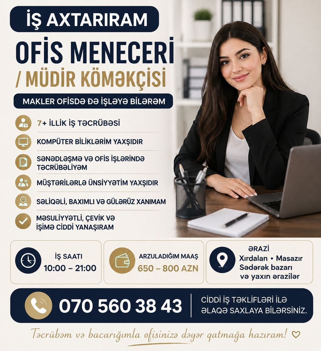 İş axtarıram – Ofis meneceri / Müdir köməkçisi - 7+ illik iş — İş, Xırdalan