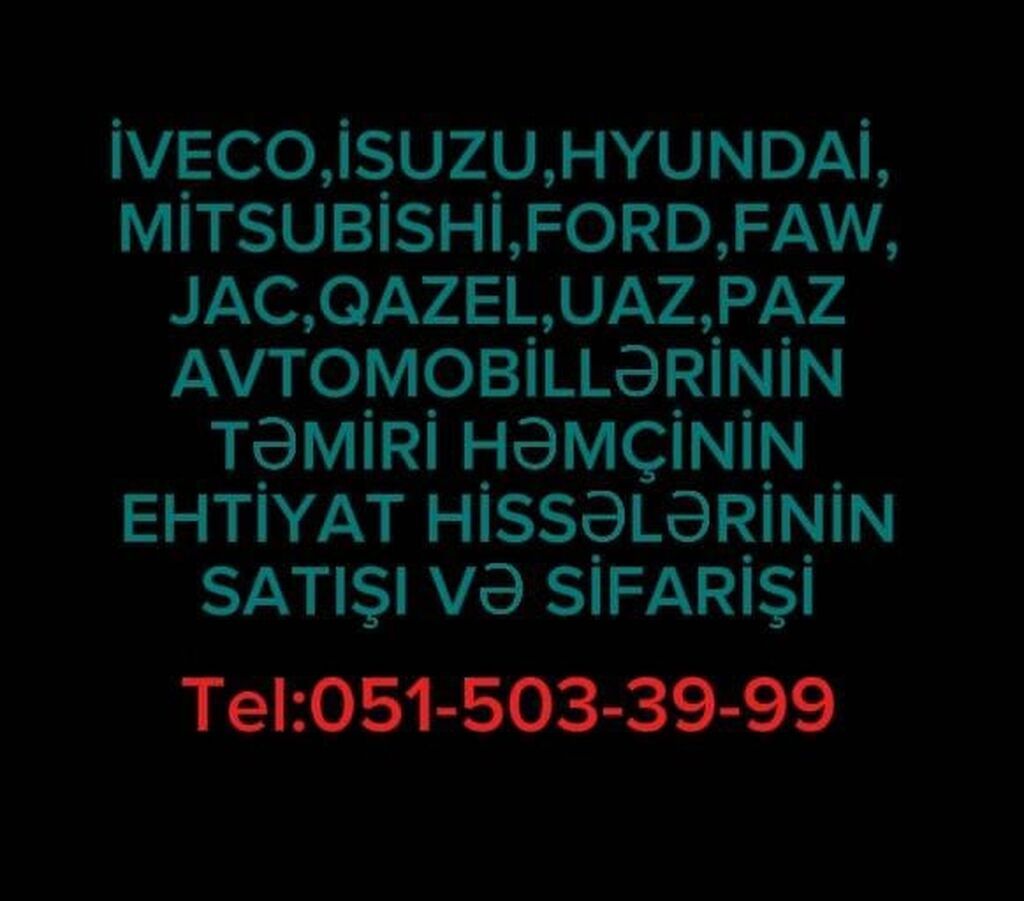 Xidmət: Iveco, Isuzu, Hyundai, Mitsubishi, Ford, FAW, JAC, Qazel, UAZ — Xidmətlər, İmişli