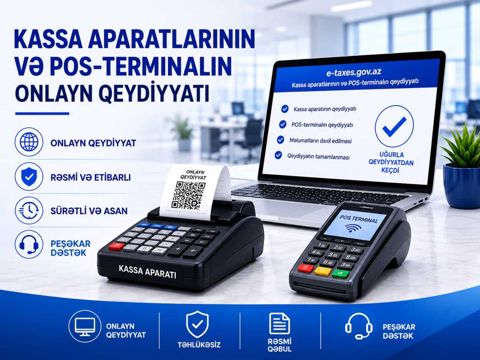 Kassa aparatların və POS-terminalın onlayn qeydiyyatı — Bakı