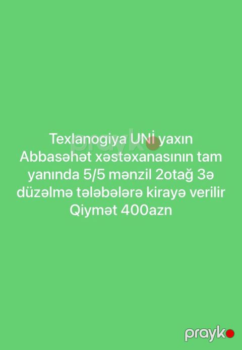 Kirayə mənzil – Texnologiya Universitetinə yaxın, Abbas Səhhət