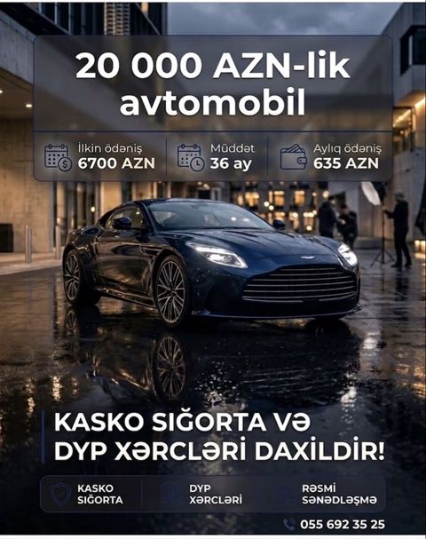 20 000 AZN dəyərində avtomobil üçün maliyyə paketi - İlkin ödəniş — Bakı
