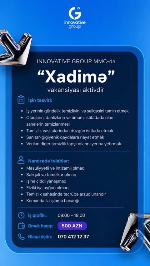 Innovative Group MMC-də “Xadimə” vakansiyası İşin təsviri: - İş — Bakı