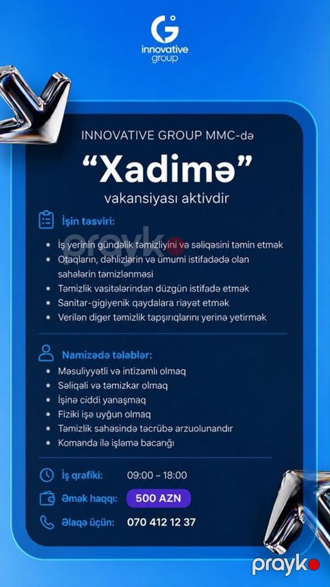 Innovative Group MMC-də “Xadimə” vakansiyası İşin təsviri: - İş — Bakı