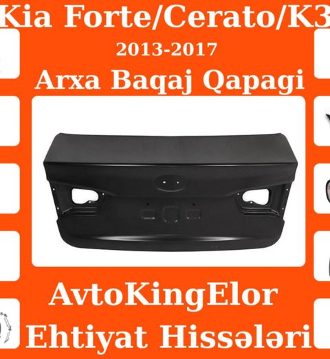 Kia Forte, Kia Cerato, Kia K3 2013–2017 arxa baqaj qapağı — Bakı