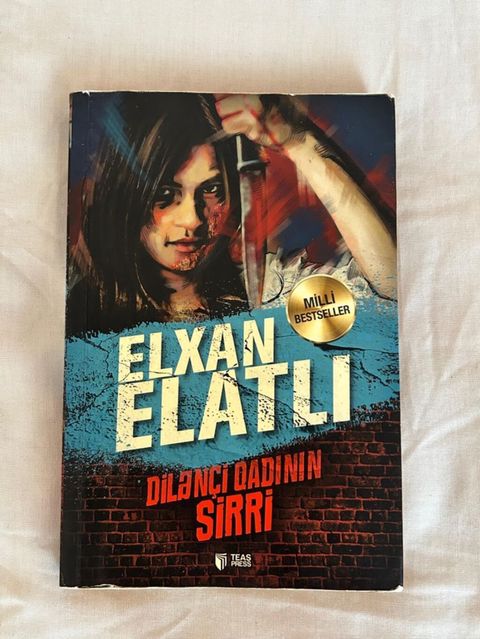 Elxan Elatlının “Dilənçi Qadının Sirri” kitabı - Nəşriyyat: Teas — Bakı