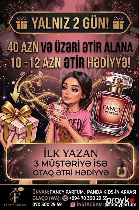 Fancy Parfum – xüsusi kampaniya - Yalnız 2 gün - 40 AZN və üzəri — Bakı