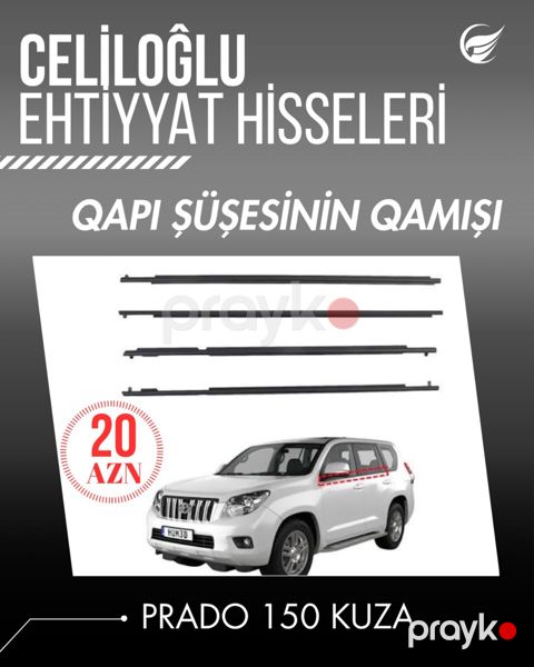 Prado 150 kuza qapı şüşəsinin qamışı