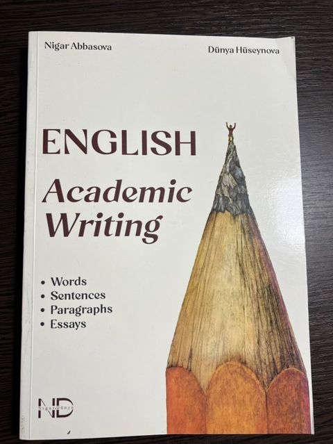 English Academic Writing -Nigar Abbasova, Dünya Hüseynova — Digah