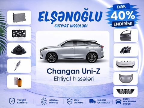 "Changan Uni-Z" ehtiyat hissələri — Bakı