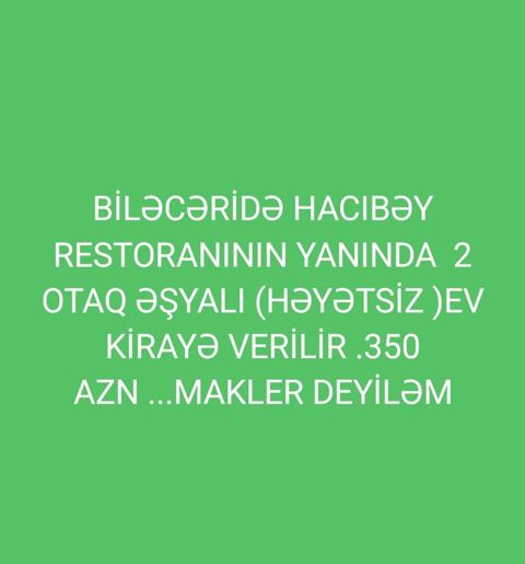 Biləcəridə Hacıbəy restoranının yanında 2 otaqlı, əşyalı (həyətsiz) ev — Bakı