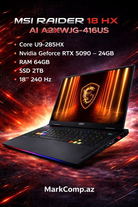 Msı raıder 18 hx Core U9-285HX, RTX 5090, 64GB) — Bakı