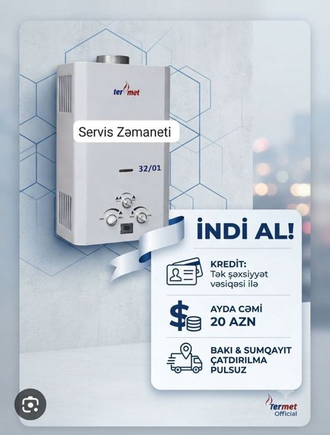 Kredit Tək Şəxsiyyət vəsiqəsi ilə Termet 32L qazla işləyən su — Bakı