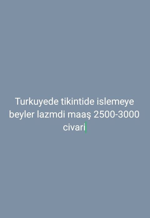 Türkiyədə tikinti sahəsində iş təklifi - Vakansiya: Tikinti işləri — Bakı