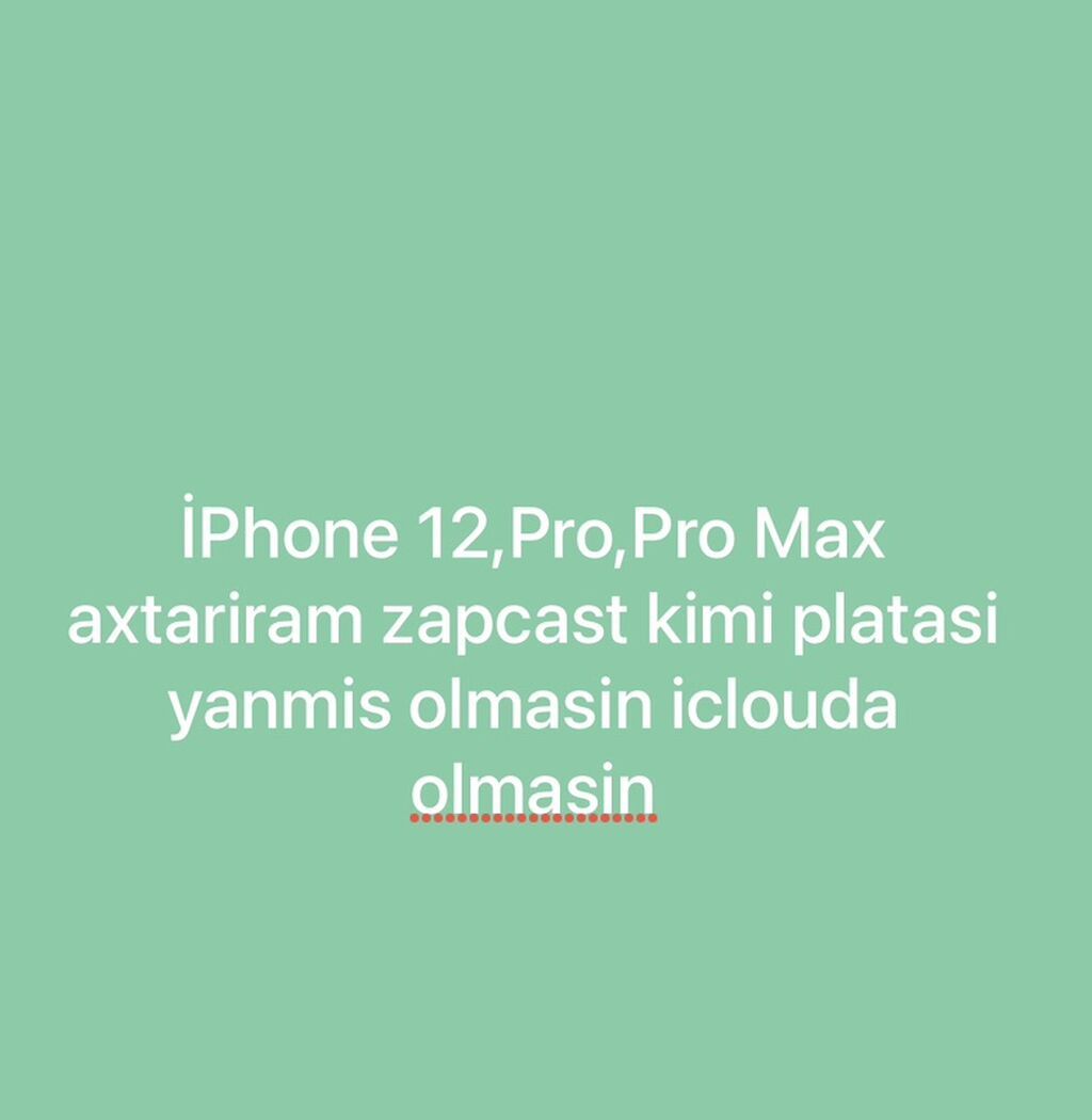 IPhone 12 seriyası üçün axtarış elanıdır. Axtarılan modellər — Smartfon ehtiyat hissələri, Bakı (4)