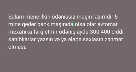 Axtarış: İlkin ödənişsiz avtomobil. Tələblər: - Dəyər: 5 minə qədər — Saray
