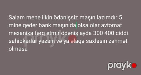 Axtarış: İlkin ödənişsiz avtomobil. Tələblər: - Dəyər: 5 minə qədər — Saray