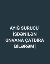 Ayığ sürücü isdəyən buyurub yaza bilər zəng vura bilər 051.942.68.96 — İş