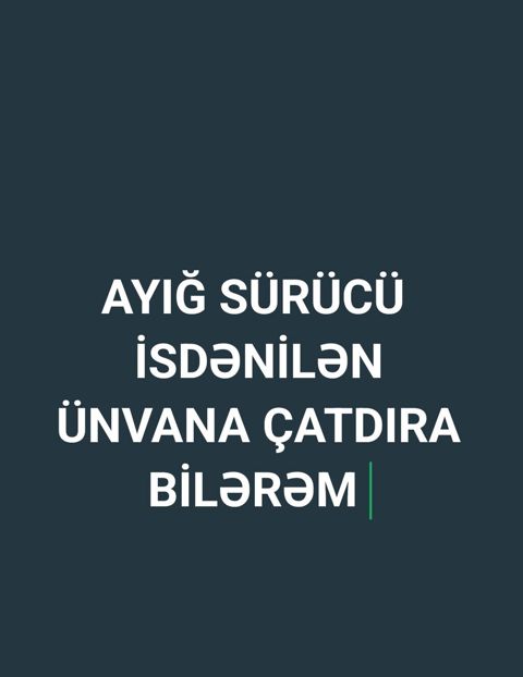 Ayığ sürücü isdəyən buyurub yaza bilər zəng vura bilər 051.942.68.96 — Mehdiabad