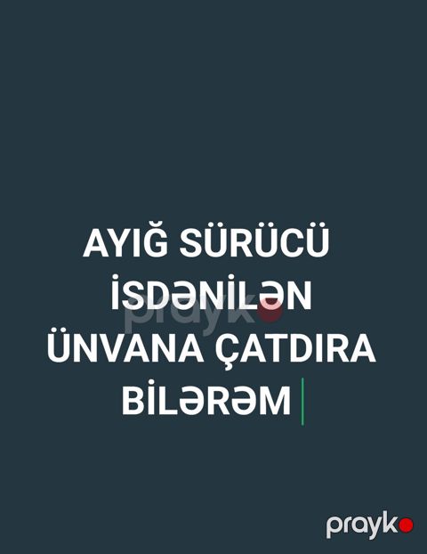 Ayığ sürücü isdəyən buyurub yaza bilər zəng vura bilər 051.942.68.96 — Mehdiabad