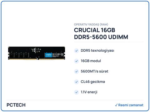 Crucıal 16GB DDR5-5600 udımm CL46 (CT16G56C46U5) — Bakı