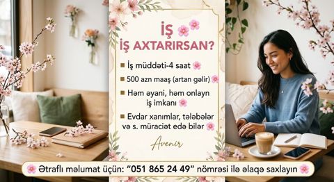 İş axtarırsan? - İş müddəti: 4 saat - Maaş: 500 AZN (artan gəlir — Bakı