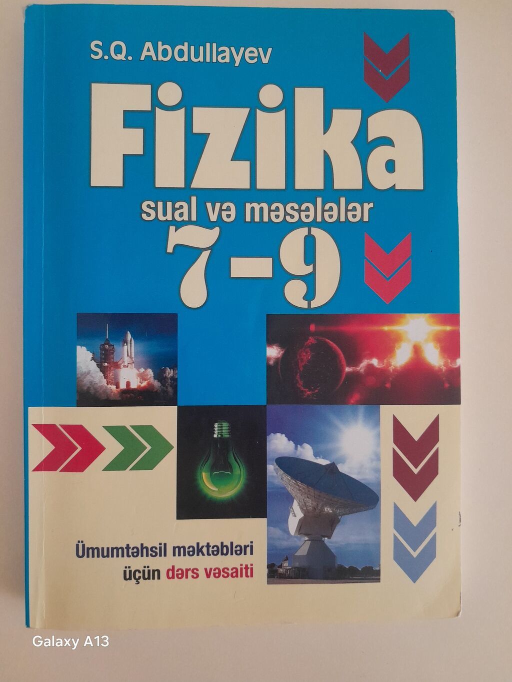Məhsul: “Fizika: sual və məsələlər 7–9” – S.Q. Abdullayev Növ — Kitablar, Bakı