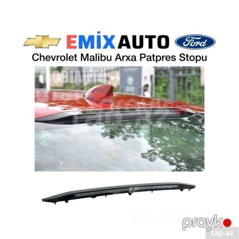 Chevrolet Malibu arxa patpres stopu (arka şüşənin üst hissəsində — Bakı