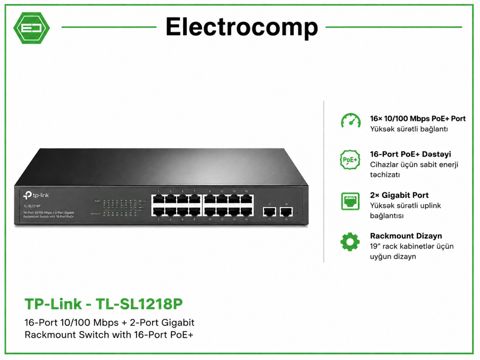 TP-Link TL-SL1218P – 16-Port 10/100 Mbps + 2-Port Gigabit Rackmount Switch with 16-Port PoE+ — Bakı