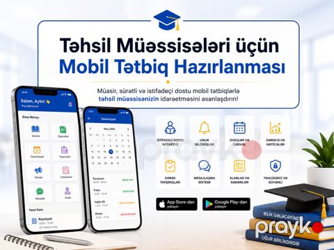 Təhsil müəssisələri üçün mobil proqram hazırlanması — Bakı