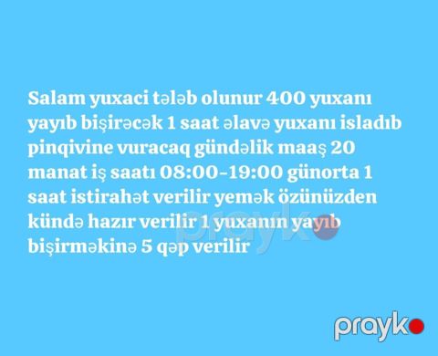 Vakansiya: Yuxa bişirən Təsvir: - Gündə 400 ədəd yuxanı yayıb — Xırdalan