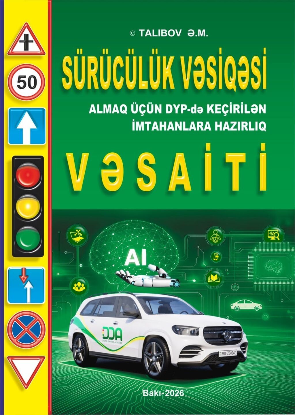 Məhsul: “Sürücülük vəsiqəsi almaq üçün DYP‑də keçirilən imtahanlara — Kitablar, Bakı