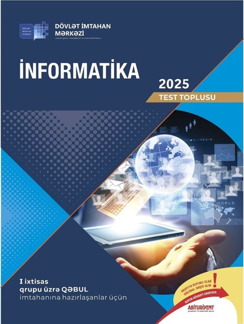 Məhsul: “İnformatika 2025 – Test Toplusu” Nəşriyyat: Dövlət İmtahan — Bakı