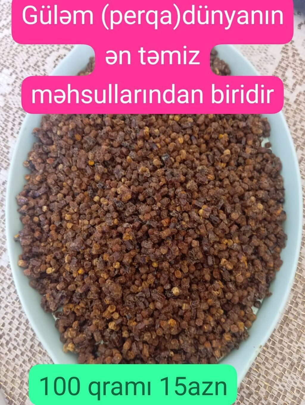 Məhsul: Güləm (perqa) — arı çörəyi Təsvir: - Təbii arı məhsulu — Vitaminlər və qida əlavələri, Bakı