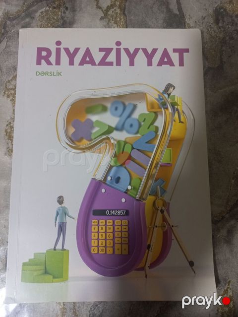 Riyaziyyat – Dərslik - Fənn: Riyaziyyat - Nəşr növü: Dərslik - Üz — Bakı