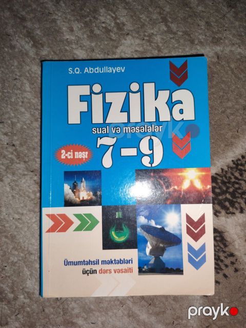 Məhsul: “Fizika: sual və məsələlər 7–9” – S.Q. Abdullayev Nəşr: 2-ci — Bakı