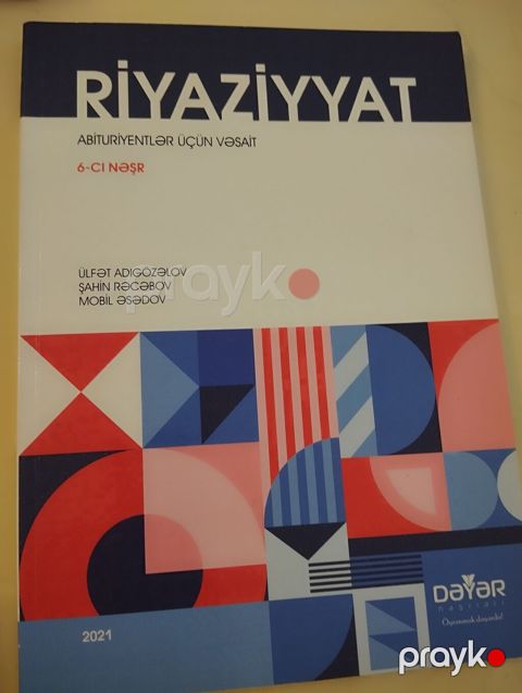 Məhsul: “Riyaziyyat – Abituriyentlər üçün vəsait”, 6-cı nəşr — Bakı