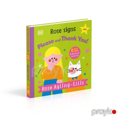 DK Rose Signs Please and Thank you — Bakı