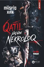 Qatil üçün nekroloq. 4-cü nəşr — Bakı