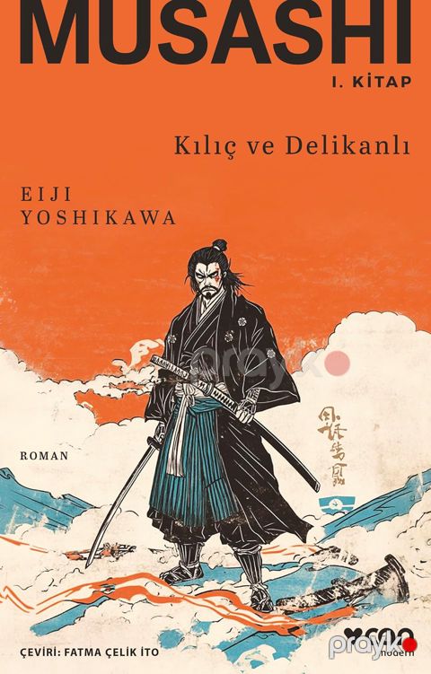 Musashi: Kılıç ve Delikanlı 1. Kitap — Bakı